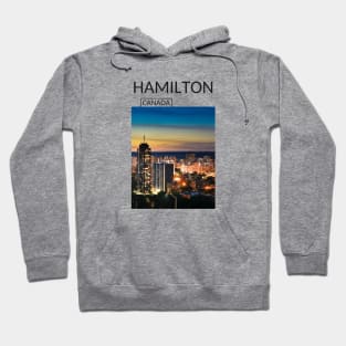 Hamilton Ontario Canada Cityscape Skyline Gift for Canadian Canada Day Present Souvenir T-shirt Hoodie Apparel Mug Notebook Tote Pillow Sticker Magnet Hoodie